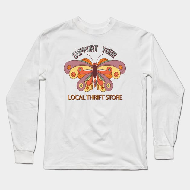 Support The Local Thrift Store Long Sleeve T-Shirt by Crisp Decisions